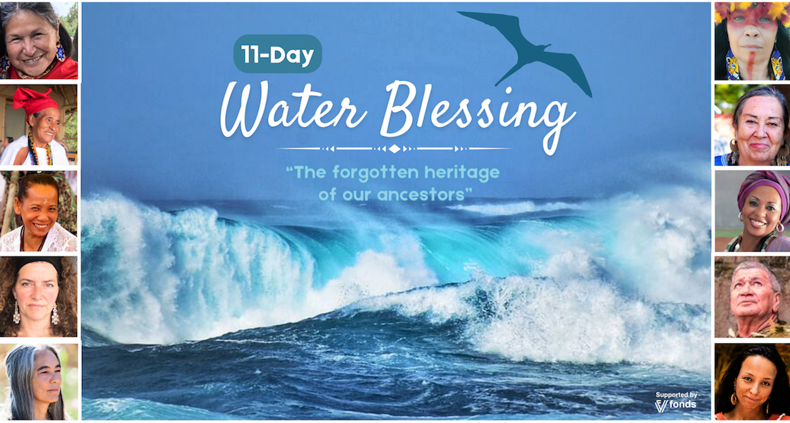 11-Day Water Blessing with indigenous elders and waterkeepers